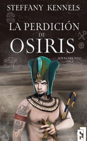 PERDICIÓN DE OSIRIS, LA | 9788419660213 | KENNELS, STEFFANY