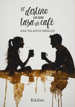 DESTINO EN UNA TAZA DE CAFÉ, EL | 9791387528478 | PALACIOS HIDALGO, ANA