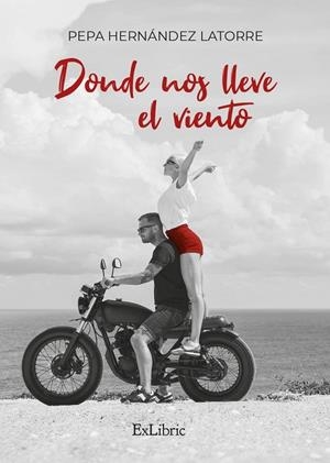 DONDE NOS LLEVE EL VIENTO | 9791387528539 | HERNANDEZ LATORRE, PEPA