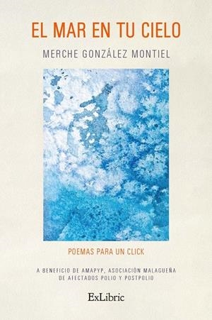EL MAR EN TU CIELO | 9791387528515 | GONZALEZ MONTIEL, MERCHE