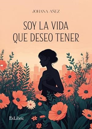 SOY LA VIDA QUE DESEO TENER | 9791387528560 | AÑEZ, JOHANA