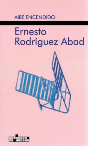AIRE ENCENDIDO | 9788410092914 | RODRIGUEZ ABAD, ERNESTO