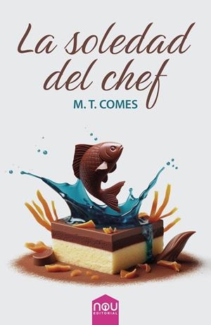SOLEDAD DEL CHEF, LA | 9788417268985 | COMES, M. T.