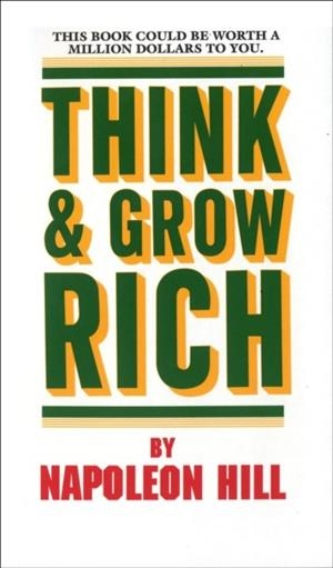 THINK AND GROW RICH | 9780449214923 | HILL, NAPOLEON