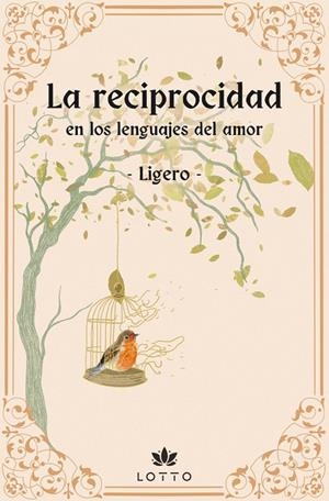 RECIPROCIDAD EN LOS LENGUAJES DEL AMOR, LA | 9788412864397 | LIGERO, RAUL