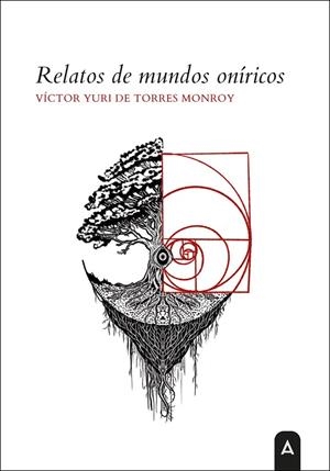 RELATOS DE MUNDOS ONÍRICOS | 9791387590239 | DE TORRES MONROY, VICTOR YURI