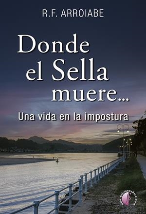 DONDE EL SELLA MUERE... | 9788419227898 | FERNANDEZ DE ARROIABE, RAUL