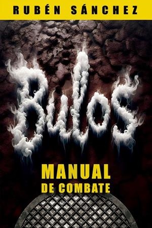 BULOS : MANUAL DE COMBATE | 9788409645190 | SANCHEZ GARCIA, RUBEN