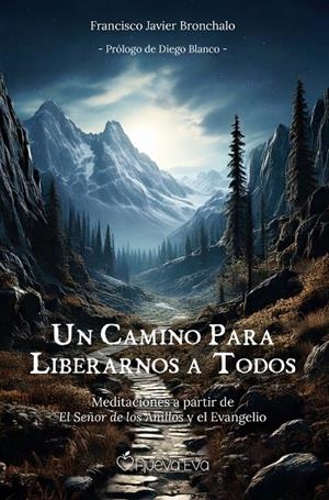 CAMINO PARA LIBERARNOS A TODOS, UN | 9788412804836 | BRONCHALO, PATXI