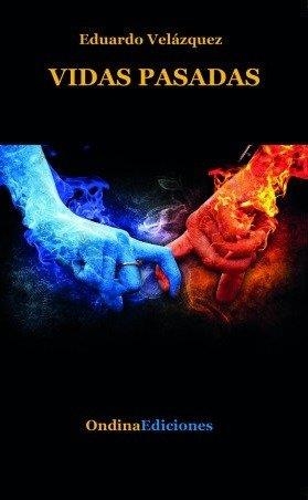 VIDAS PASADA | 9788412849912 | VELAZQUEZ GONZALEZ, EDUARDO