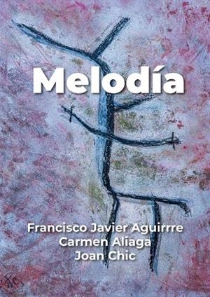 MELODÍA | 9788412904628 | AGUIRRE GONZALEZ, FRANCISCO JAVIER
