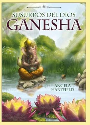 SUSURROS DEL DIOS GANESHA | 9782813233288 | HARTFIELD, ANGELA