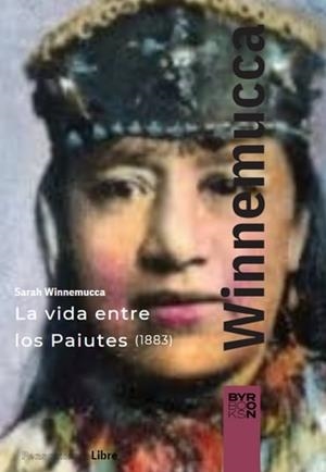 VIDA ENTRE LOS PAIUTES (1883), LA | 9788412796339 | WINNEMUCCA, SARAH