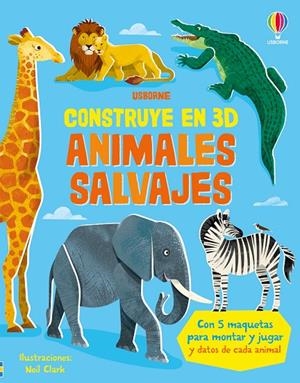 ANIMALES CONSTRUYE EN 3D | 9781836060758 | WHEATLEY, ABIGAIL