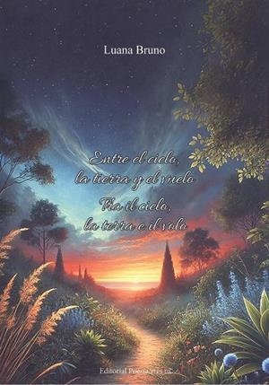ENTRE EL CIELO, LA TIERRA Y EL VUELO. TRA IL CIELO, LA TERRA | 9788418893926 | BRUNO, LUANA