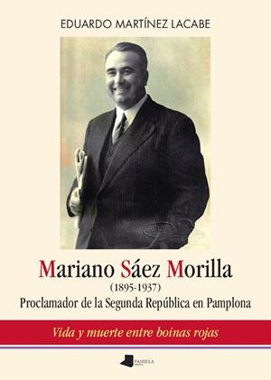 MARIANO SÁEZ MORILLA (1895-1937) | 9788491724124 | MARTÍNEZ LACABE, EDUARDO