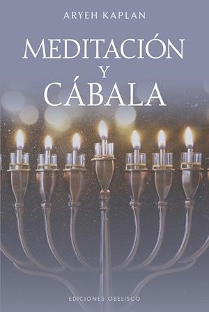 MEDITACIÓN Y CÁBALA | 9788411722193 | KAPLAN, RABBÍ ARYEH