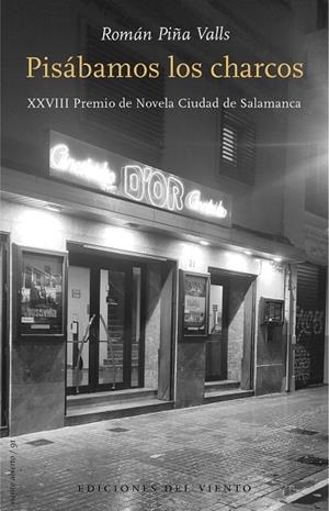 PISÁBAMOS LOS CHARCOS | 9788418227585 | PIÑA VALLS, ROMAN