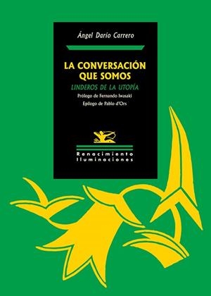 CONVERSACIÓN QUE SOMOS, LA | 9791387552244 | DARIO CARRERO, ANGEL