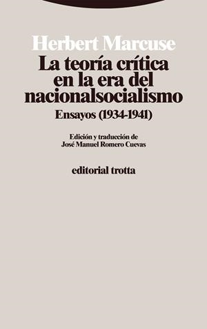 TEORÍA CRÍTICA EN LA ERA DEL NACIONALSOCIALISMO, LA | 9788413642994 | MARCUSE, HERBERT