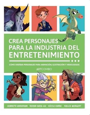 CREA PERSONAJES PARA LA INDUSTRIA DEL ENTRETENIMIENTO | 9788426738745