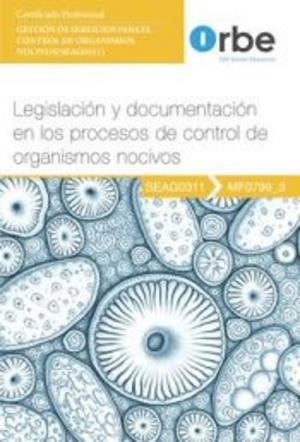 LEGISLACION Y DOCUMENTACION EN LOS PROCESOS DE CONTROL DE ORGANISMOS | 9788410419469