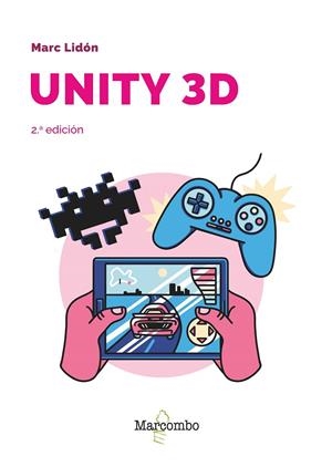 UNITY 3D (2 ED.) | 9788426739698 | LIDÓN, MARC