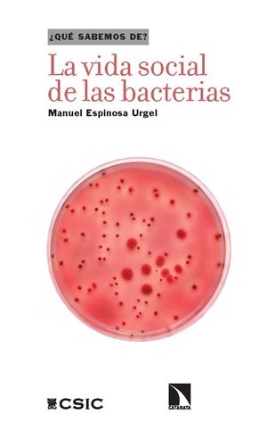 VIDA SOCIAL DE LAS BACTERIAS, LA | 9788400113414 | ESPINOSA URGEL, MANUEL