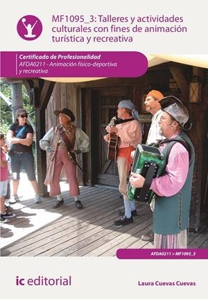 TALLERES Y ACTIVIDADES CULTURALES CON FINES DE ANIMACIÓN TURÍSTICA | 9788411845199 | CUEVAS CUEVAS, LAURA