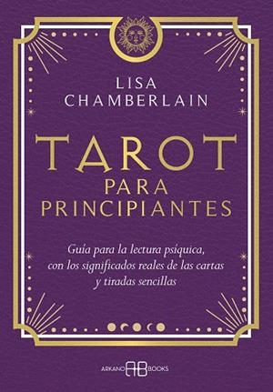 TAROT PARA PRINCIPIANTES | 9788419510341 | CHAMBERLAIN, LISA
