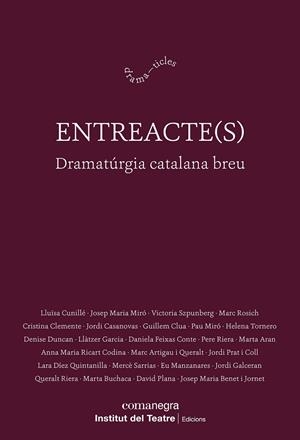 ENTREACTE(S) | 9788410278189 | CUNILLÉ, LLUÏSA / MIRÓ, JOSEP MARIA / SZPUNBERG, VICTORIA / ROSICH, MARC / CLEMENTE, CRISTINA