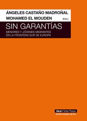 SIN GARANTÍAS | 9788446056058 | CASTAÑO MADROÑAL, ÁNGELES / EL MOUDEN EL MOUDEN, MOHAMED