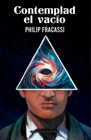CONTEMPLAD EL VACIO | 9788412906066 | FRACASSI, PHILIP