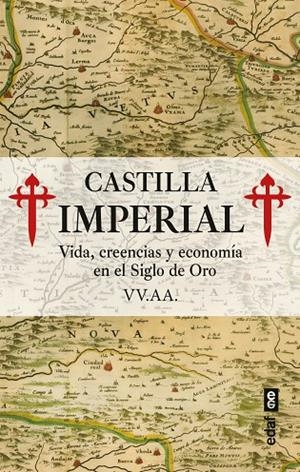 CASTILLA IMPERIAL | 9788441443990 | SEVILLANO MARTÍN, BERNARDO