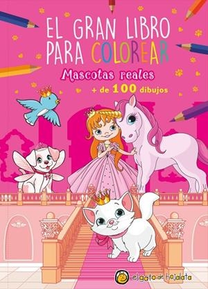 MASCOTAS REALES (EL GRAN LIBRO PARA COLOREAR) | 9789878207230