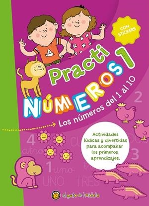 PRACTI NÚMEROS 1 : LOS NÚMEROS DEL 1 AL 10 | 9789878201566