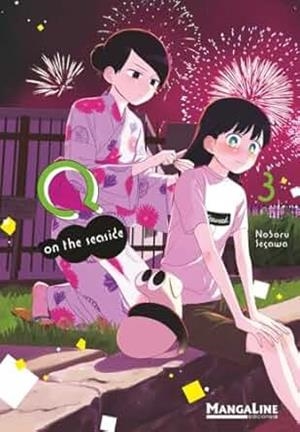 Q ON THE SEASIDE 03 | 9789929834804 | SEGAWA, NOBORU