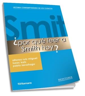 POR QUÉ LEER A SMITH HOY? | 9788410238602 | RUIZ MIGUEL, ALFONSO