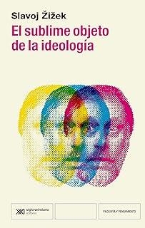 SUBLIME OBJETO DE LA IDEOLOGÍA, EL | 9788432321382 | ZIZEK, SLAVOJ