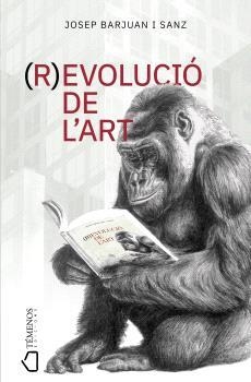 (R)EVOLUCIÓ DE L'ART | 9788412851458 | BARJUAN SANZ, JOSEP