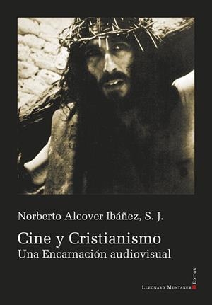 CINE Y CRISTIANISMO | 9788410377110 | ALCOVER IBÁÑEZ, NORBERTO