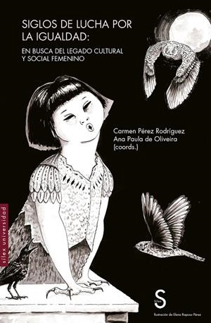 SIGLOS DE LUCHA POR LA IGUALDAD | 9788410267251 | PÉREZ RODRÍGUEZ, CARMEN / DE OLIVEIRA, ANA PAULA