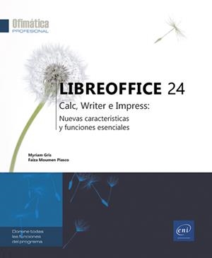 LIBREOFFICE 24 | 9782409048500 | MOUMEN PIASCO, FAÏZA / GRIS, MYRIAM