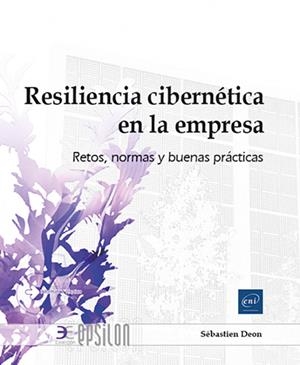 RESILIENCIA CIBERNÉTICA EN LA EMPRESA | 9782409048760 | DEON, SÉBASTIEN