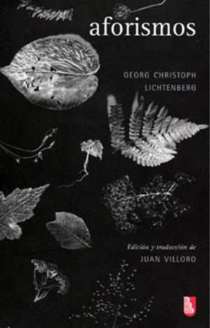 AFORISMOS ( GEORG CHRISTOPH LICHTENBERG) | 9786071609724 | LICHTENBERG, GEORG CHRISTOPH