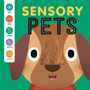 SENSORY PETS. BABY SENSES PLAY BOOK | 9781837951659 | AUTUMN