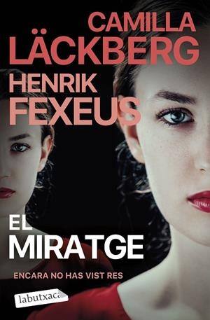 MIRATGE, EL (EL MENTALISTA 3) | 9788419971678 | LÄCKBERG, CAMILLA / FEXEUS, HENRIK