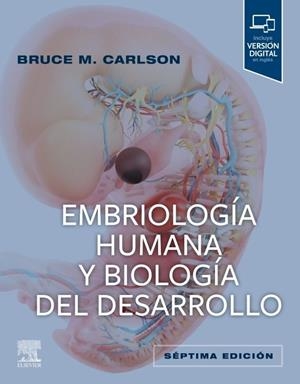 EMBRIOLOGIA HUMANA Y BIOLOGIA DEL DESARROLLO | 9788413827209 | CARLSON, BRUCE M.