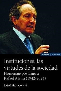 INSTITUCIONES : LAS VIRTUDES DE LA SOCIEDAD | 9788431339913 | HURTADO DOMINGUEZ, RAFAEL
