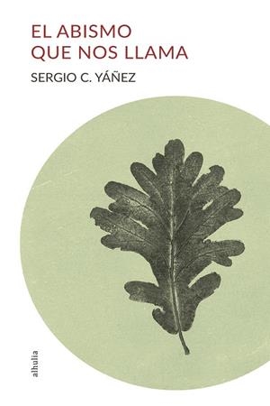 ABISMO QUE NOS LLAMA, EL | 9788412915242 | YAÑEZ, SERGIO C.